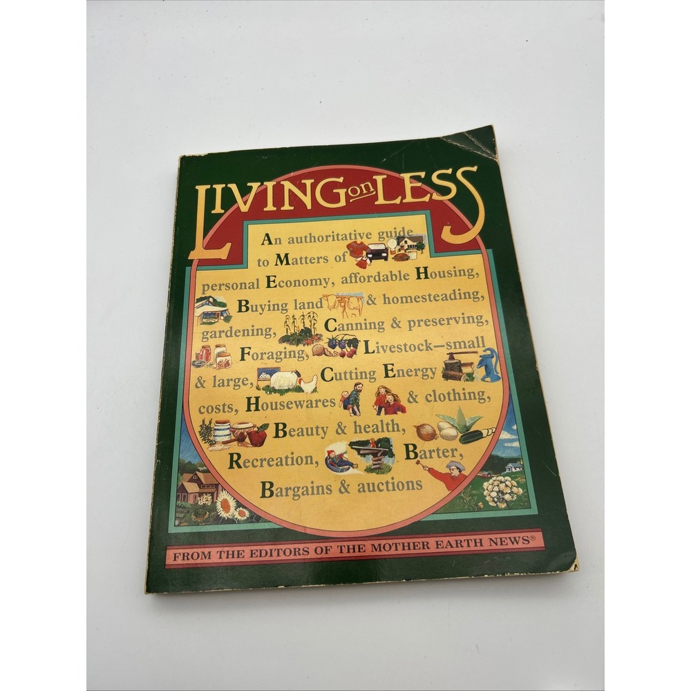 Living on Less Mother Earth News Guide Homesteading Gardening Canning 1980s Book